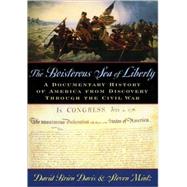 The Boisterous Sea of Liberty A Documentary History of America from Discovery through the Civil War by Davis, David Brion; Mintz, Steven, 9780195116700