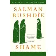 Shame A Novel by RUSHDIE, SALMAN, 9780812976700