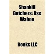 Shankill Butchers : Uss Wahoo by , 9781156196700