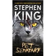 Pet Sematary A Novel by King, Stephen, 9781501156700