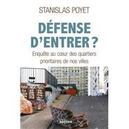 Dfense d'entrer ? by Stanislas Poyet, 9782268106700