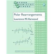 Polar Rearrangements by Harwood, Laurence M., 9780198556701