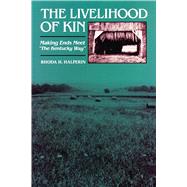 The Livelihood of Kin by Rhoda H. Halperin, 9780292746701
