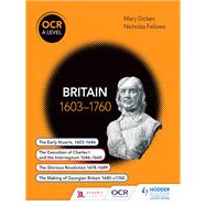 OCR A Level History: Britain 1603-1760 by Nicholas Fellows; Mary Dicken, 9781471836701