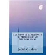 I, Le Vieux De La Montagne by Gautier, Judith; Ballin, M. G., 9781507566701