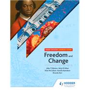 Hodder Education Caribbean History: Freedom and Change by John T Gilmore; Beryl Allen; Dian McCallum; Romila Ramdeen; Ricardo Kerr, 9781510436701