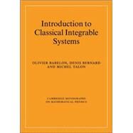 Introduction to Classical Integrable Systems by Olivier Babelon , Denis Bernard , Michel Talon, 9780521036702