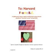 To Harvard From B.C. by JD, William M. Connolly, 9781098386702