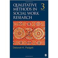 Qualitative Methods in Social Work Research by Padgett, Deborah K., 9781452256702