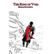 The Ring of Void by Kovachevic, Miodrag, 9781503356702