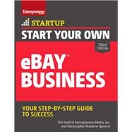 Start Your Own Ebay Business by Entrepreneur Media, Inc.; Spencer, Christopher Matthew, 9781599186702