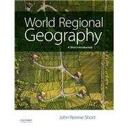 World Regional Geography A Short Introduction by Short, John Rennie, 9780190206703