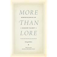 More Than Lore by Talbot, Marion; Gray, Hanna Holborn, 9780226316703