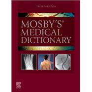 Mosby's Medical Dictionary by Marie T. O'Toole, 9780443126703