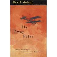 Fly Away Peter by MALOUF, DAVID, 9780679776703