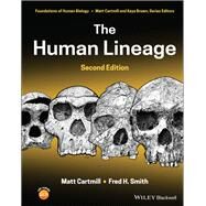 The Human Lineage by Cartmill, Matt; Smith, Fred H., 9781119086703