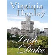 The Irish Duke by Henley, Virginia, 9781410426703