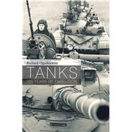 Tanks 100 years of evolution by Ogorkiewicz, Richard, 9781472806703