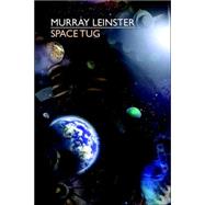 Space Tug by Leinster, Murray, 9781557426703
