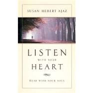 Listen With Your Heart by Ajaz, Susan Hebert, 9781591606703