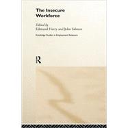 The Insecure Workforce by Heery; EDMUND, 9780415186704