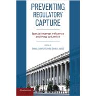 Preventing Regulatory Capture by Carpenter, Daniel; Moss, David A., 9781107646704