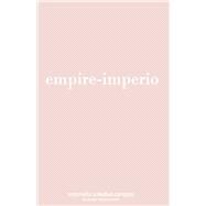 empire-imperio by Campos, Antonella Soledad; Streiff, Allyson, 9781667856704