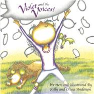 Violet and the Voices! Book 1 by Anderson, Kelly, 9798989136704