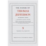 The Papers of Thomas Jefferson by Jefferson, Thomas; Looney, J. Jefferson; Haggard, Robert F.; Lautenschlager, Julie L.; Hickman, Ellen C., 9780691156705