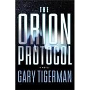 The Orion Protocol by Tigerman, Gary, 9780380976706