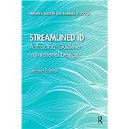 Streamlined ID: A Practical Guide to Instructional Design by Larson; Miriam, 9780815366706