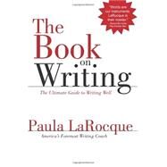 The Book on Writing by Larocque, Paula, 9780989236706