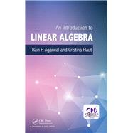 An Introduction to Linear Algebra by Agarwal; Ravi P., 9781138626706