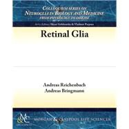 Retinal Glia by Reichenbach, Andreas; Bringmann, Andreas, 9781615046706