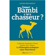 Comment Bambi a tu le chasseur ? La Philosophie cologique selon Walt Disney by Damien Bridonneau, 9782380156706