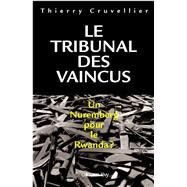 Le Tribunal des vaincus by Thierry Cruvellier, 9782702136706