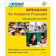 4 Point Speaking for Academic Purposes by Lockwood, Robyn Brinks; Folse, Keith S., 9780472036707