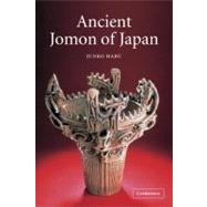 Ancient Jomon of Japan by Junko Habu, 9780521776707
