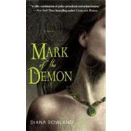 Mark of the Demon by Rowland, Diana, 9780553906707