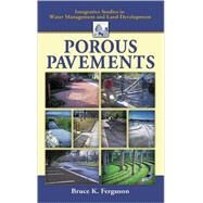 Porous Pavements by Ferguson; Bruce K., 9780849326707