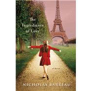 The Ingredients of Love by Barreau, Nicolas, 9781250006707