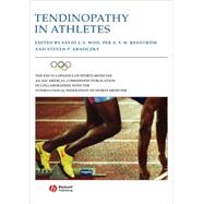 Tendinopathy in Athletes by Woo, Savio L-Y.; Renström, Per A. F. H.; Arnoczky, Steven P., 9781405156707