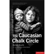 The Caucasian Chalk Circle by Brecht, Bertolt; Beaton, Alistair, 9781408126707