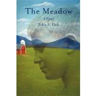 The Meadow by Hall, John S., 9781440186707
