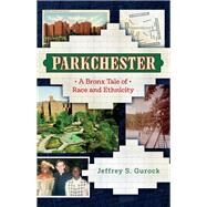 Parkchester by Gurock, Jeffrey S., 9781479896707