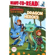 Dragon Heroes Ready-to-Read Level 1 by Shaw, Natalie, 9781534476707
