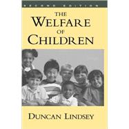 The Welfare of Children by Lindsey, Duncan, 9780195136708