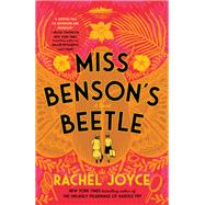 Miss Benson's Beetle A Novel by Joyce, Rachel, 9780812996708