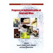 Progress in Authentication of Food And Wine by Ebeler, Susan; Takeoka, Gary; Winterhalter, Peter, 9780841226708