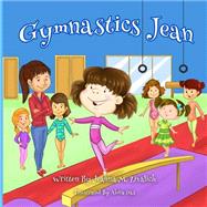 Gymnastics Jean by Zivalich, Jeanna Maria; Das, Abira, 9781500946708